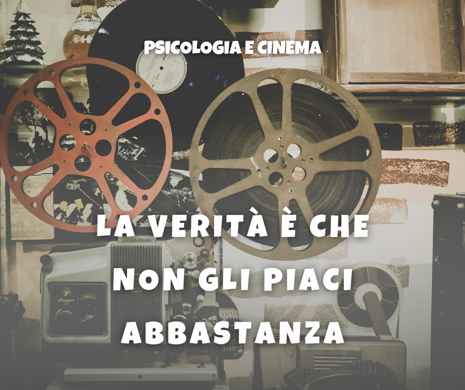 la verità è che non gli piaci abbastanza psicologia