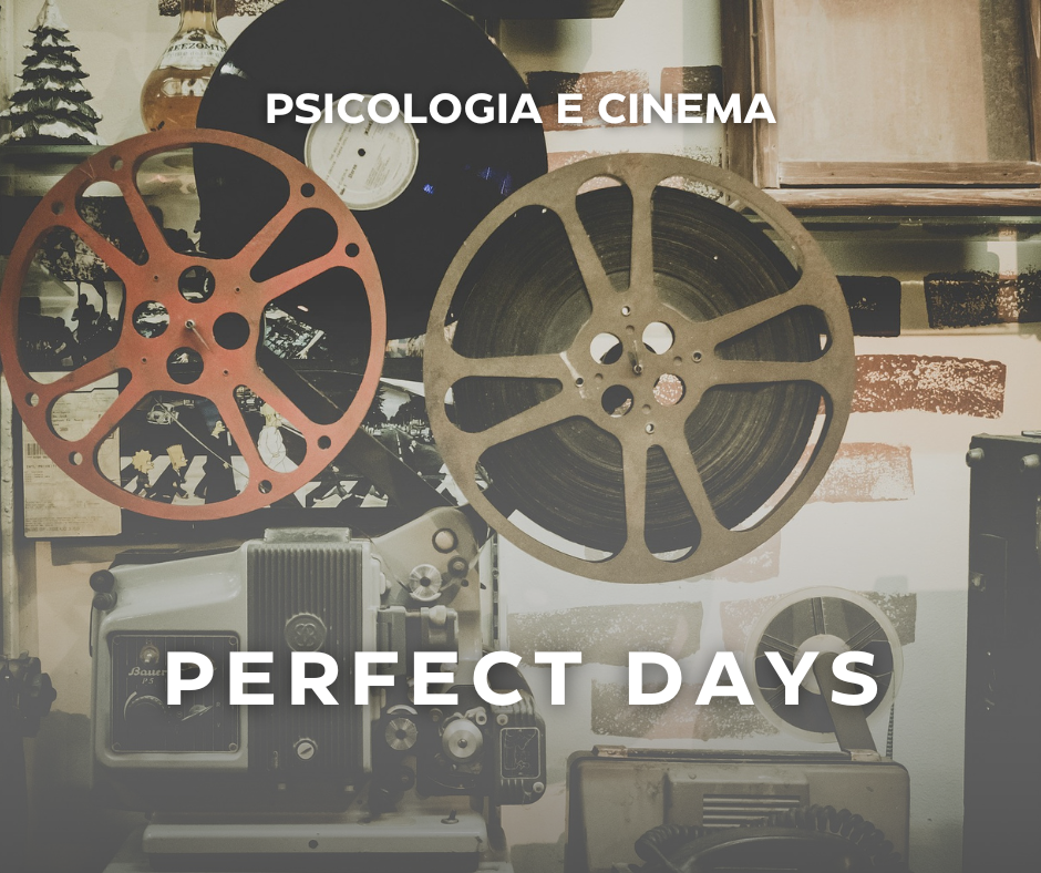 Perfect days senso della vita psicologia